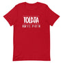 Toldja - Have Faith T-Shirt