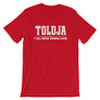 Toldja Y'all Were Gonna Lose - T-Shirt