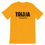Toldja Haters Gonna Hate T-Shirt
