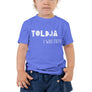 Toddler Toldja I was Cute Tee