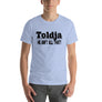 Toldja He Aint All That T-Shirt