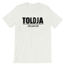 Toldja Haters Gonna Hate T-Shirt