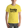 Toldja He Aint All That T-Shirt