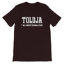 Toldja Y'all Were Gonna Lose T-Shirt