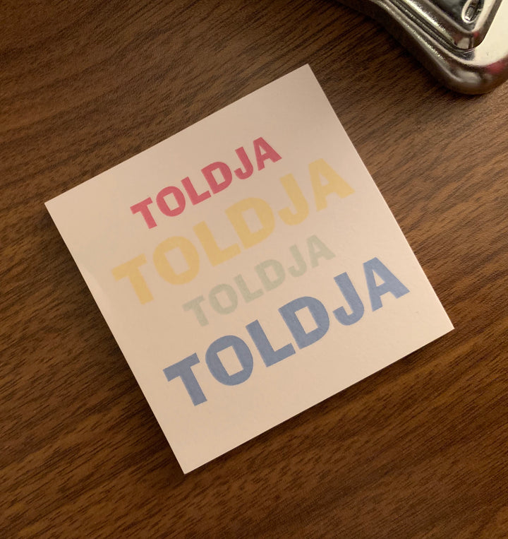Toldja Notes