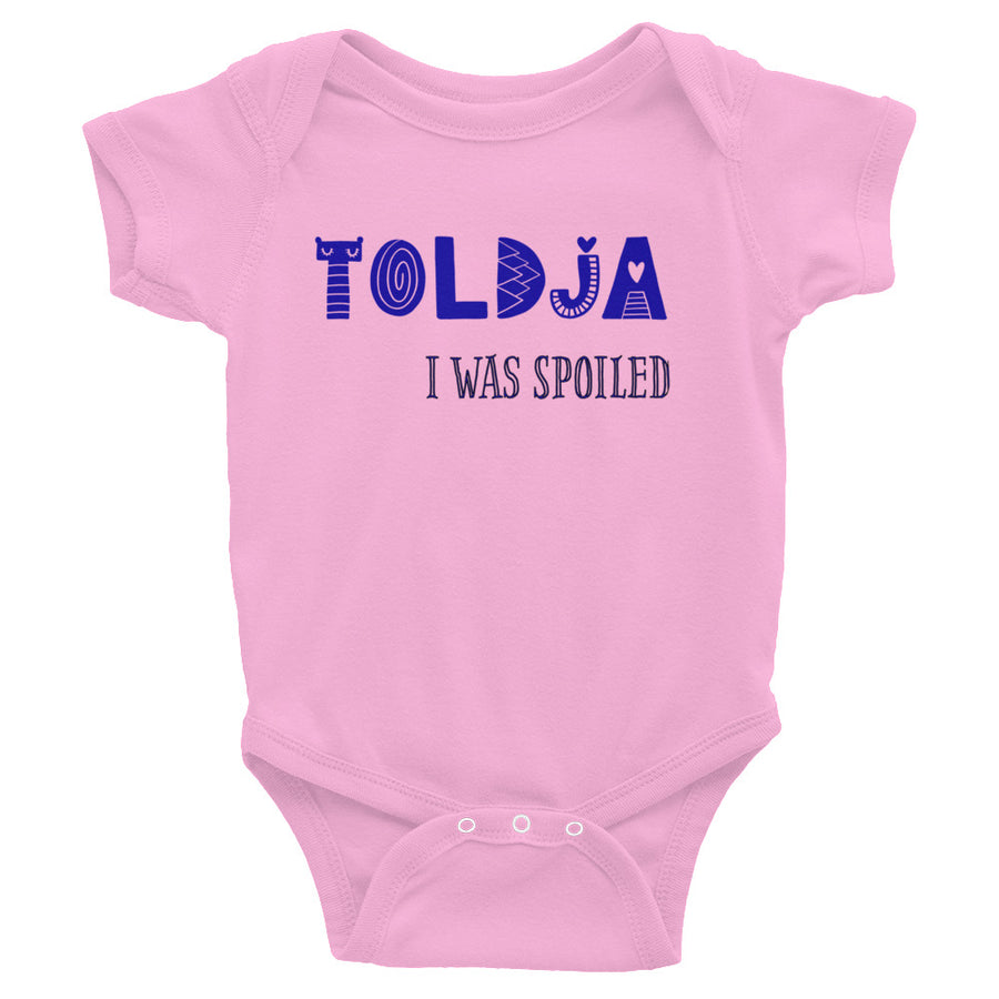 Toldja I was spoiled - (Blue)