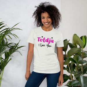 Toldja I love you T-Shirt