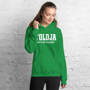 Toldja They'd Get Smashed Hoodie