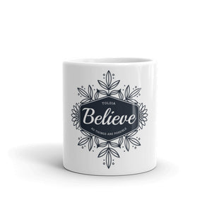 Toldja - Believe All Things Are Possible Coffee Mug