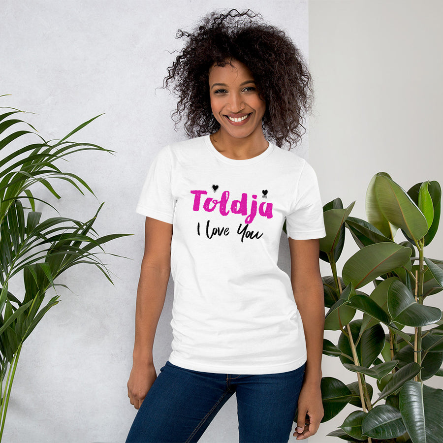 Toldja I love you T-Shirt